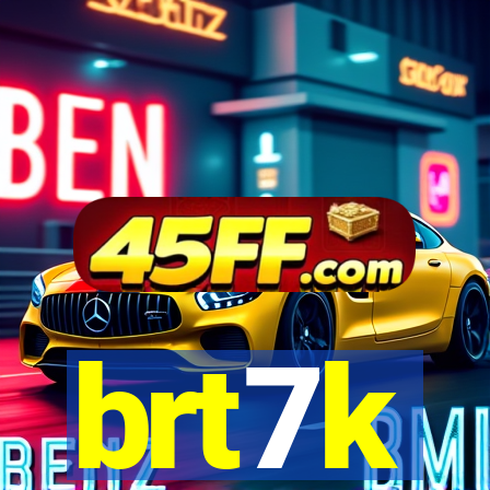 brt7k