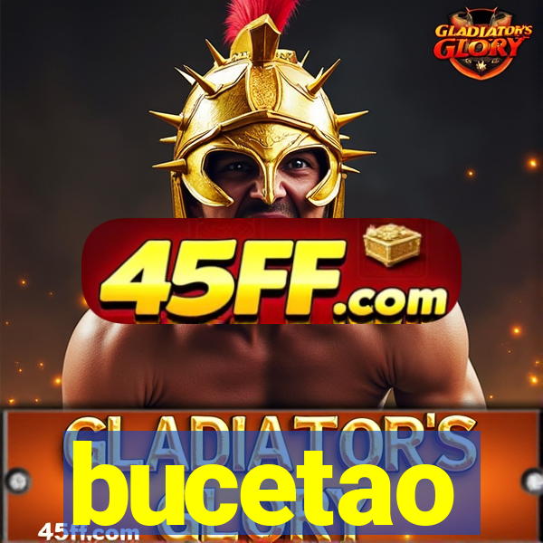 bucetao