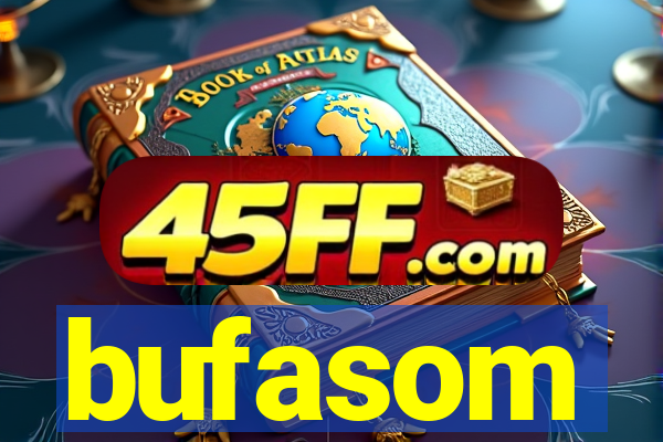 bufasom