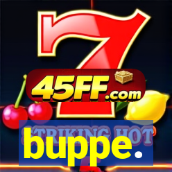 buppe.