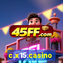 c.x15.casino