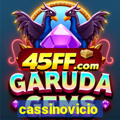 cassinovicio