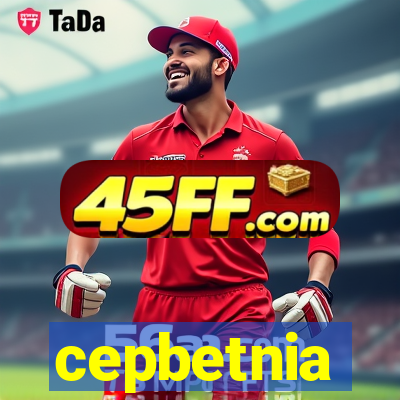 cepbetnia