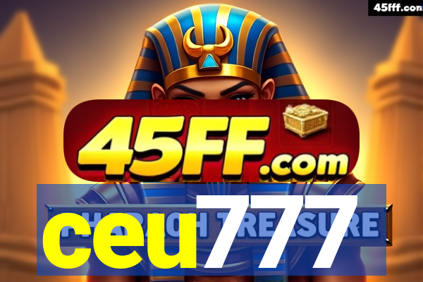ceu777