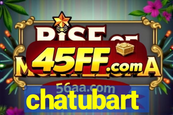 chatubart