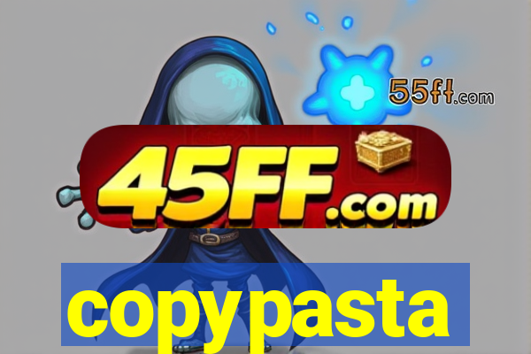 copypasta