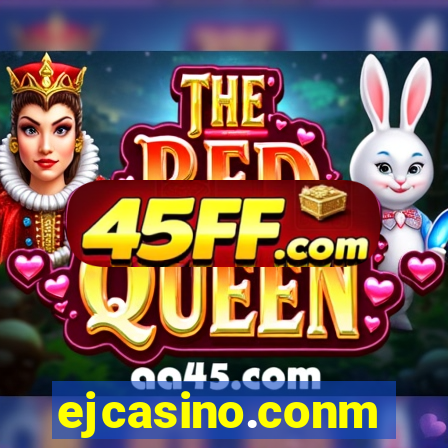 ejcasino.conm