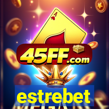 estrebet