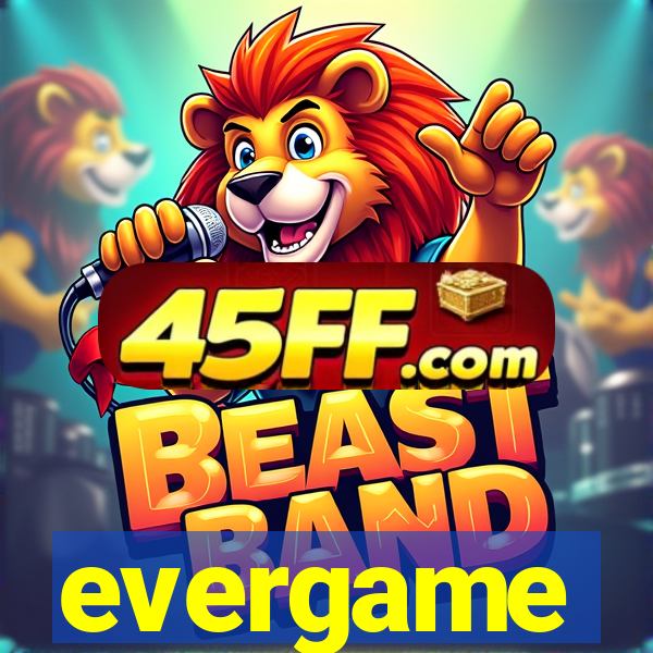 evergame