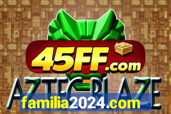 familia2024.com