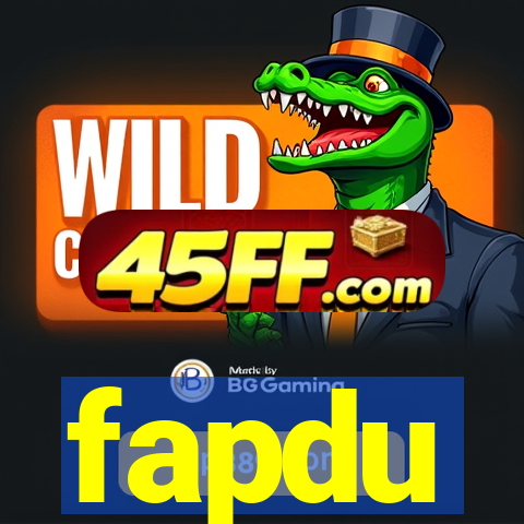 fapdu