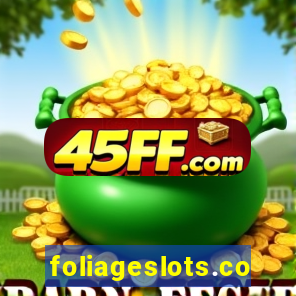 foliageslots.com