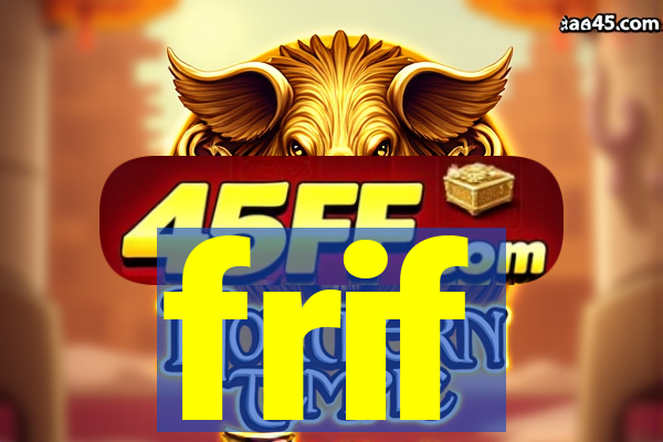 frif