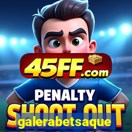 galerabetsaque