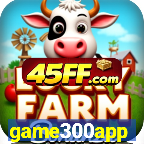 game300app