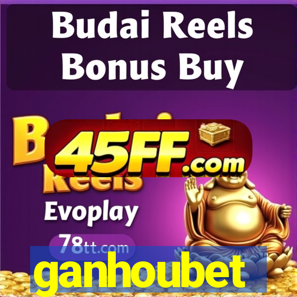 ganhoubet