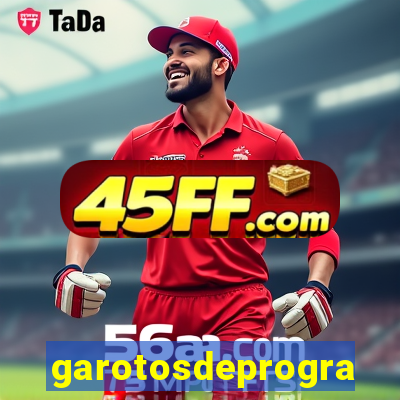 garotosdeprogramas