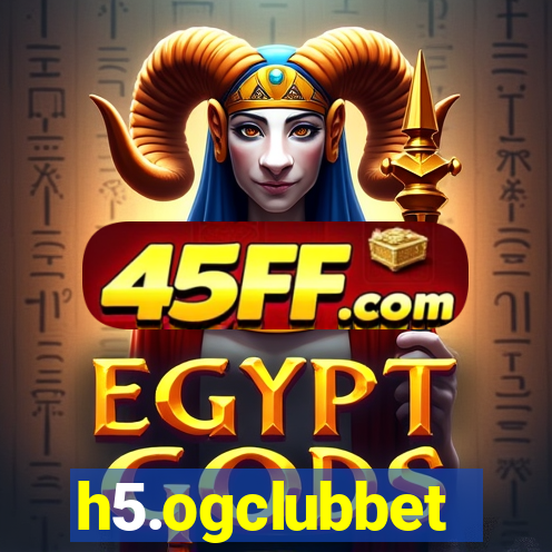 h5.ogclubbet