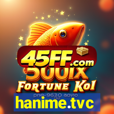 hanime.tvc