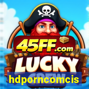 hdporncomcis