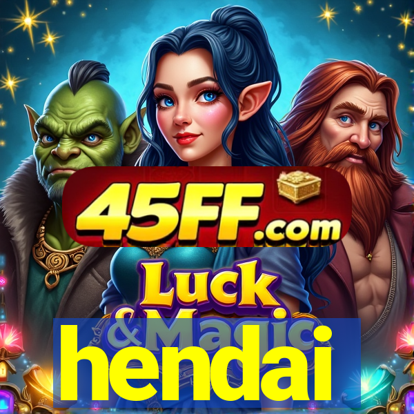 hendai