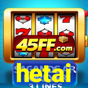 hetai