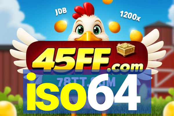 iso64