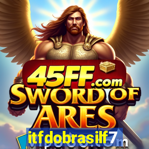 itfdobrasilf7