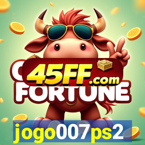 jogo007ps2