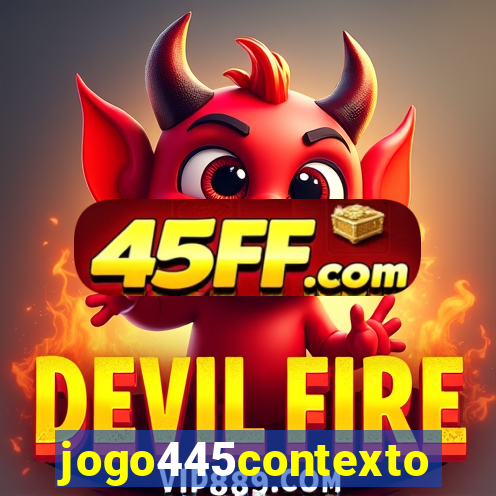 jogo445contexto