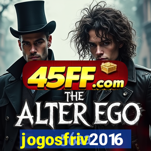 jogosfriv2016