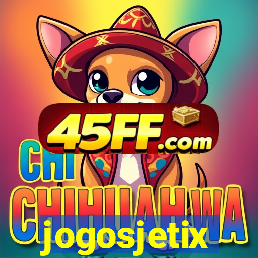 jogosjetix