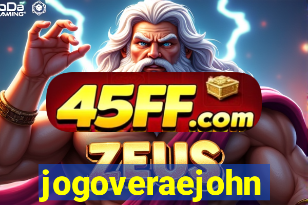 jogoveraejohn