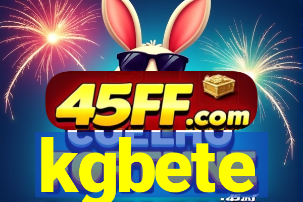 kgbete