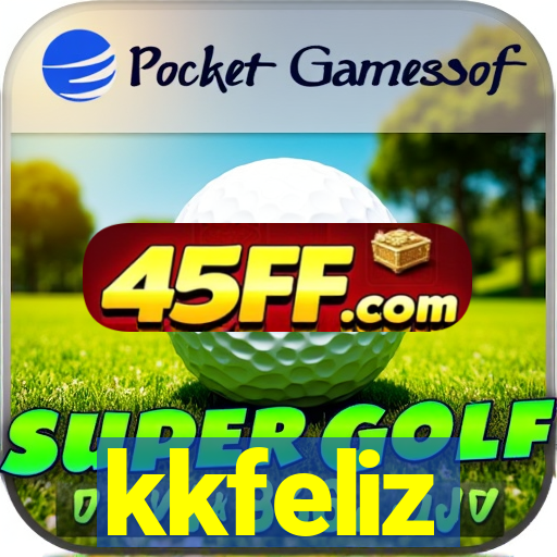 kkfeliz