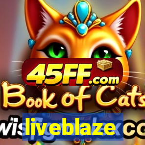 liveblaze