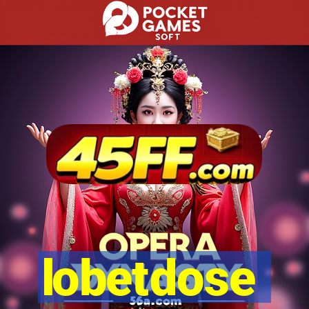 lobetdose