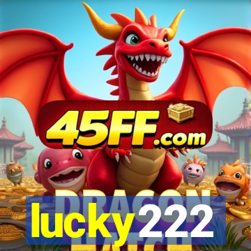 lucky222