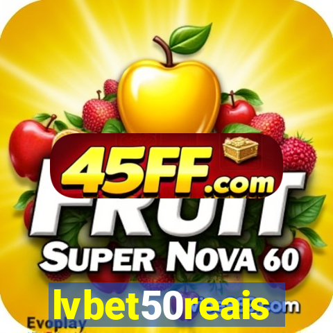 lvbet50reais