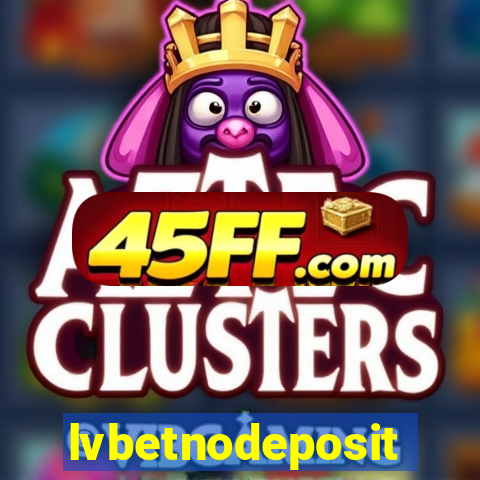 lvbetnodeposit