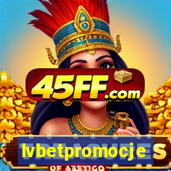 lvbetpromocje