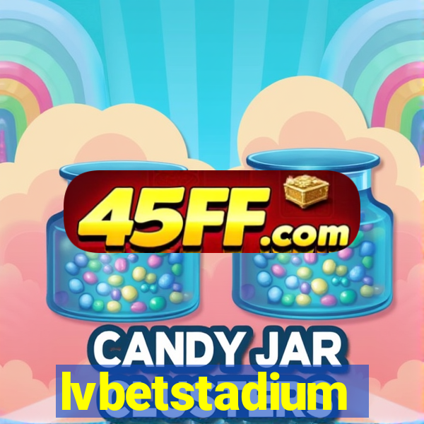 lvbetstadium