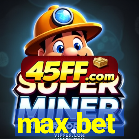 max.bet