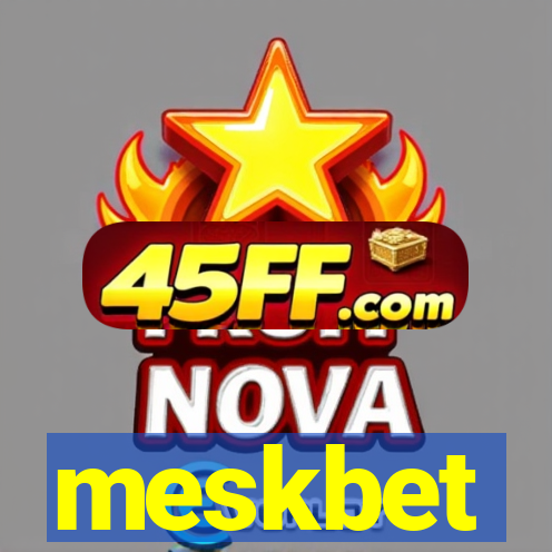 meskbet