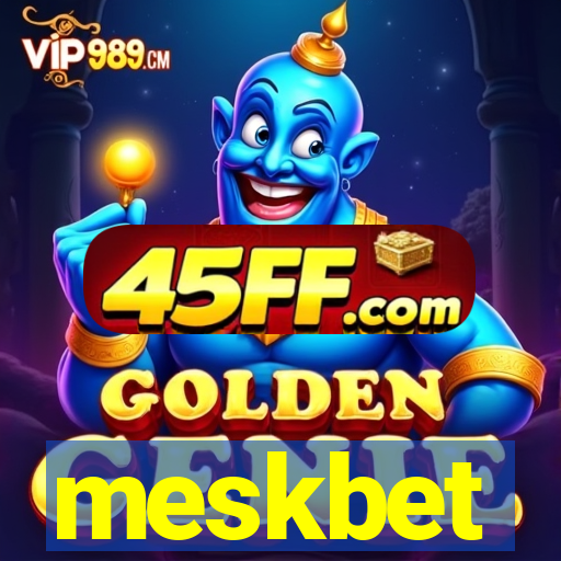 meskbet