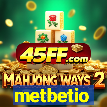 metbetio