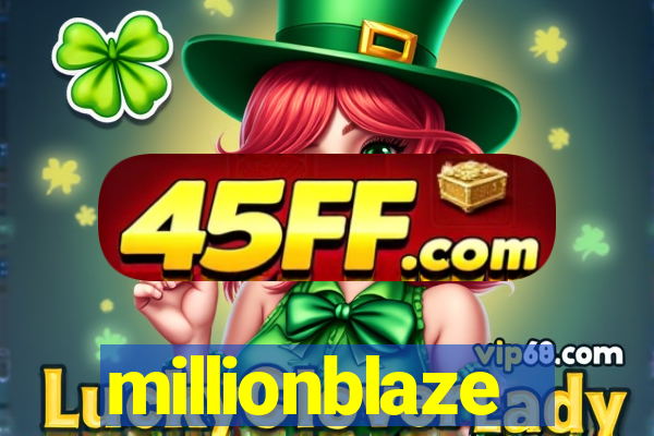 millionblaze