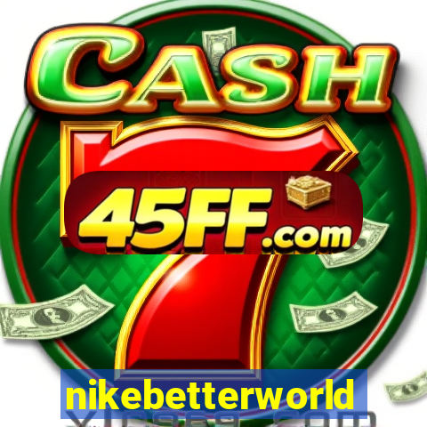 nikebetterworld.com