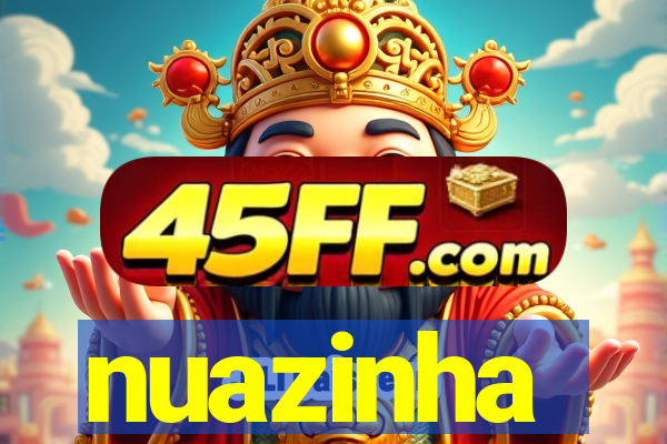 nuazinha