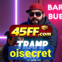 oisecret